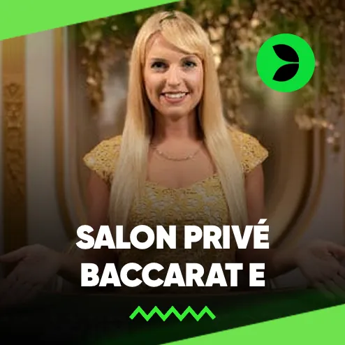 Salon Privé Baccarat E